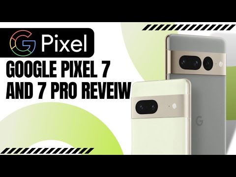 Google Pixel 7 and 7 Pro | Best Android Phone In the Market Right now