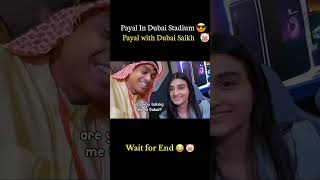 Payal gaming in Dubai Stadium || Payal With Dubai Sheikh 🤫 #payalgaming #payal #shorts #trending