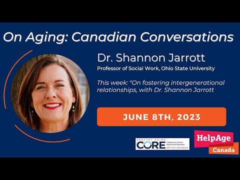 On fostering intergenerational relationships, with Dr. Shannon Jarrott