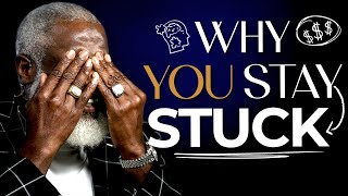 7 Breakthrough Moves To Get You Unstuck