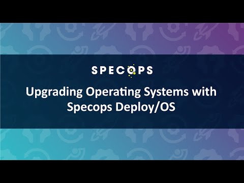 Upgrading Operating Systems with Specops Deploy/OS