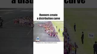 Math Controls EVERYTHING... How Runners Create a Distribution Curve