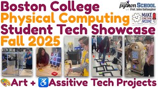 Boston College Physical Computing & CircuitPython Student Showcase - Fall 2025