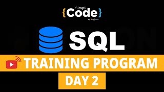 🔥SQL Training day - 2 | SQL Tutorial for beginners | SQL Tutorial Advanced | SQL 2022 | SimpliCode