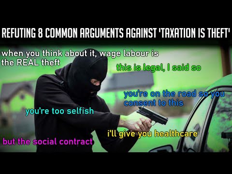 Debunking Eight Arguments Against 'Taxation Is Theft'