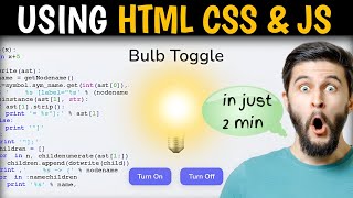 Toggle Bulb Using HTML, CSS & JavaScript | Light Bulb On/Off with Buttons - Beginner Project