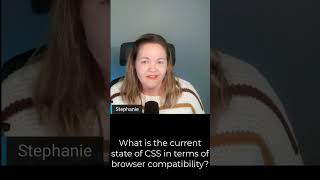 The Current State of CSS Browser Compatibility with Stephanie Eckles #shorts
