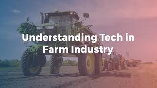 understanding tech in farm industry