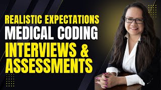 REALISTIC MEDICAL CODING ASSESSMENT AND JOB INTERVIEW TIPS