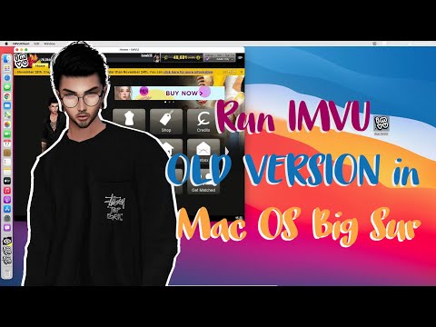 Run Imvu old version in MacOS Big Sur 2020