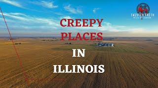 Illinois Top Creepy Places | True Ghost Stories and Dark History