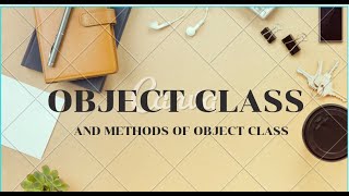 Object Class | Methods of Object Class