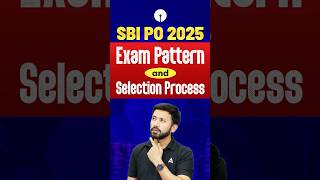 SBI PO Exam Pattern & Selection Process 2025