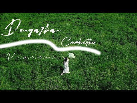 Vierra - Dengarkan Curhatku - Lirik