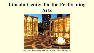 Lincoln Center for the Performing Arts
