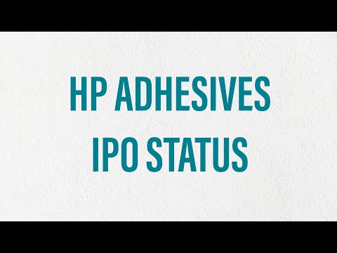 #upcomingIPO #HPAdhesives HP Adhesives Status update | IPO Review - apply or avoid?