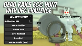 NEW Eggstravaganza Script in Dead Rails!  (Teleport to Golden Eggs + UFO Challenge!) | PC & Mobile