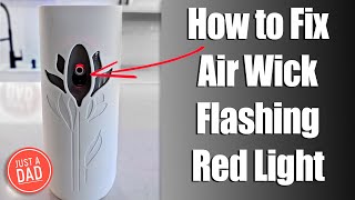 How to reset Air Wick air freshener red light.