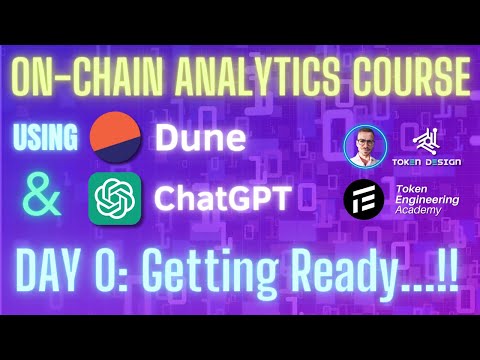 On Chain Analytics Course (Dune + chatGPT) - Day 0