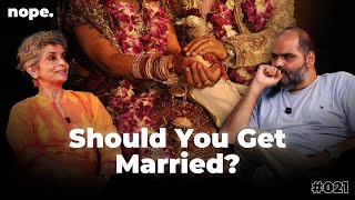 The Problem with Indian Marriages... | Nope w/ Kunal Kamra ft Nivedita Menon | 021