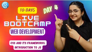 🔴LIVE 🔴Day 4 | CSS Frameworks & JavaScript | 10-Days Web Development Bootcamp for Beginners