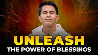 How The Hidden Power of Genuine Blessings Changes Everything | Dev Gadhvi