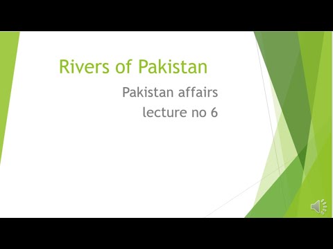 Rivers of Pakistan. Pakistan affairs lecture 6 . Geography of Pakistan.