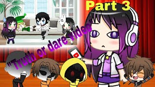 "Truth or Dare Video" (Gacha Life Creepypasta) 11k special [Part 3]