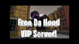 Free Da Hood Vip Server ( EXPIRED 😕 )