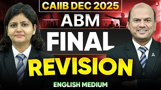 CAIIB Dec 2025 ABM | CAIIB ABM Final Revision | CAIIB ABM Marathon | Vishal Mantri & Suprabha