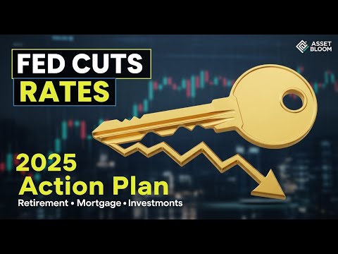 Federal Reserve Cuts Rates: What It Means for Your Retirement, Mortgage & Investments in 2025