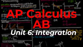 AP Calculus AB FULL Unit 6 Review: Integration (EVERYTHING YOU NEED TO KNOW!!)