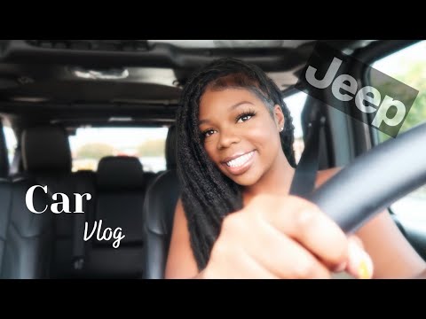 CAR VLOG | DRIVE WITH ME IN MY NEW JEEP WRANGLER | CAR ACCESSORIES