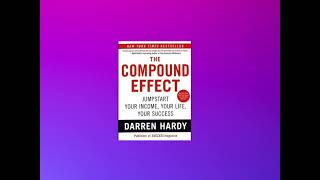 The Compound Effect: How to Get Rich by Doing Almost Nothing Different- Chapter 1 #fyp #foryoupage 