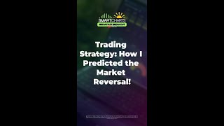 Trading Strategy How I Predicted the Market Reversal! #shorts