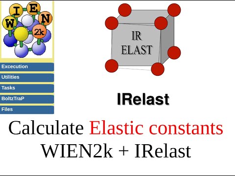 WT16: How to calculate elastic constants with WIEN2k and IRelast || Bulk, Shear & Young modulus