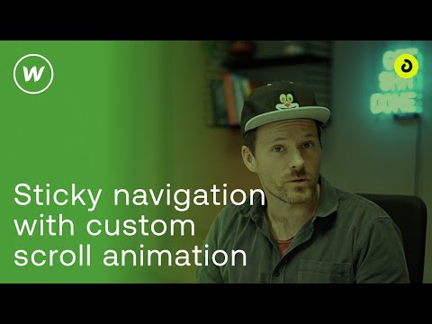 Build a STICKY NAVIGATION with CUSTOM SCROLL ANIMATION in Webflow step by step