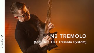 Boden N2 Tremolo (featuring the Arc TILT Tremolo System) | .strandberg* Guitars