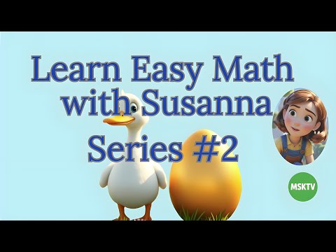 Learn Math the Easy Way with Susanna and her Duck's eggs – Counting and Adding – Series #2