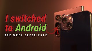 I Switched from iPhone to Android After 6 Years - My Experience
