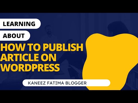 How to Publish article on wordpress blog in 2022