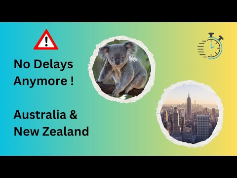 How to Process Faster in Australia and New Zealand | Student Visa