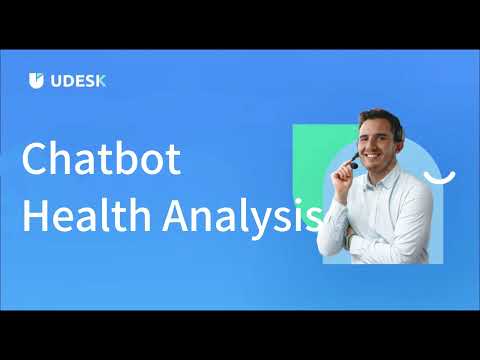 Analyzing Chatbot Health with Udesk