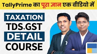 Master Tally Prime: Tally TDS & GST Full Guide: From Basics to Advanced