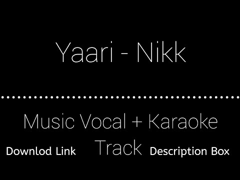 Yaari - Nikk | Vocals Music + Karaoke Track | Download Link | Description Box 👇 | Check Out