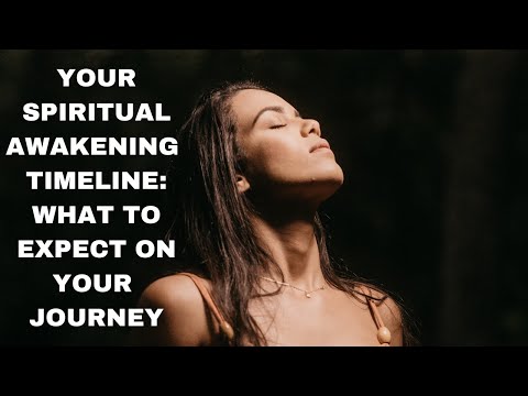 Your Spiritual Awakening Timeline...What to Expect...