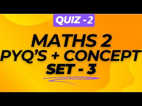 QUIZ 2| MATHS 2| PYQ's + CONCEPT , SET - 3| #onlinedegree #bsdatascience #iitmadras