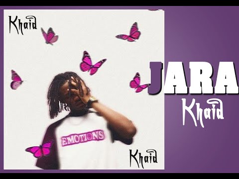 Khaid - Jara Lyrics