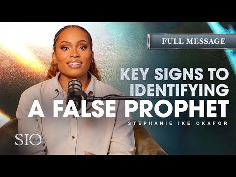 Beware of False Prophets - Stephanie Ike Okafor