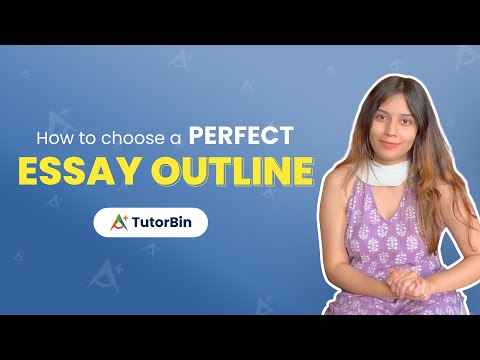 How To Write An Essay Outline | 4 Steps Of Writing Essay Outline | Essay Writing | TutorBin